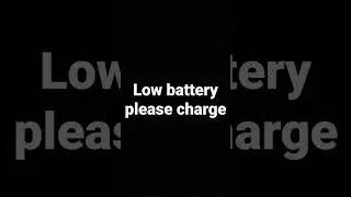 low battery please charge