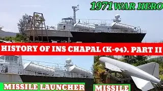 History of INS Chapal (K94) Missiles launching-pad Boat |Active warship during the 1971 Indo-Pak war
