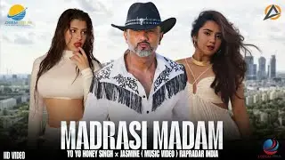 MADRASI MADAM - YO YO HONEY SINGH × JASMINE SANDLAS ( MUSIC VIDEO ) PROD. RAP RADAR INDIA