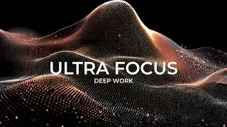 Deep Work Focus | 40Hz Gamma Brainwaves - Enhanced Cognitive Performance, Productivity Music