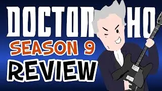 Doctor Who - Season 9 REVIEW (Spoiler Free) - Seasoned Reviews