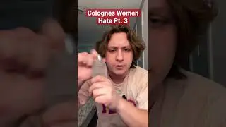 COLOGNES WOMEN HATE Pt.3 #shorts