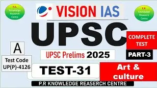 UPSC Vision IAS Test Series -31 PART-3 | VISION IAS  UPSC TEST 2025  Art & Culture test