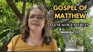 What Most Christians Miss in Matthew’s Genealogy