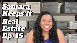 Real Estate Red Flags, Paint Mistakes & Market Timing Tips | Samara Keeps It Real Estate Ep. 15