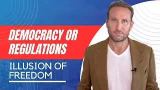 Democracy or Regulation: The Illusion of Freedom