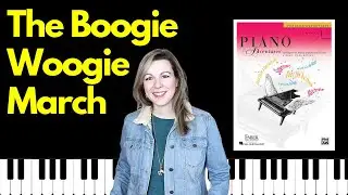 The Boogie Woogie March (Piano Adventures Level 1 Popular Repertoire)