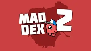 MAD DEX 2: Полное прохождение 