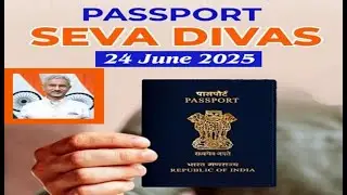 PASSPORT SEVA DIVAS on 24 June 2025