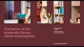 The future of the academic library: Vision and purpose