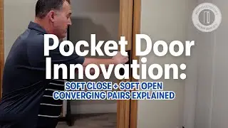Pocket Door Innovation: Soft Close + Soft Open Converging Pairs Explained