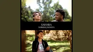 SAHARA (SARKRAJ BANIYA)