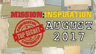 Mission Inspiration - August 2017