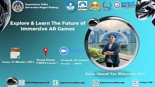 Kuliah Umum Fisika & PT. Kinema Systran,  Tema: Explore & Learn The Future of Immersive AR Games