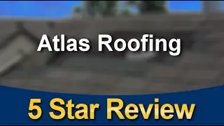 Windsor Roof Repair &ndash; Atlas Roofing Marvelous 5 Star Review