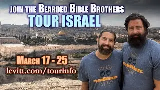 Tour Israel in 2026 with the Bearded Bible Brothers!