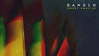 Danglo - Swept Away (feat. Ivan Franco) / Kitsun&eacute;