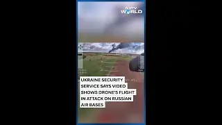 Russia Ukraine War | Ukraine Releases New Footage Of Attack On Russian Air Bases