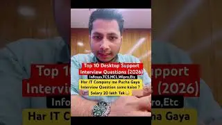 Top 10 Desktop Support Interview Question 2026 - Salary 20 lakh Tak kaise pa sakte hai 