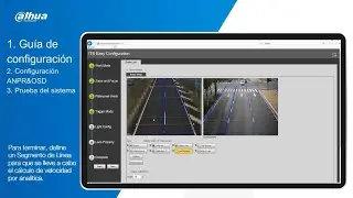 ITC431 - C&Aacute;MARA ANPR PARA CONTROL DE TR&Aacute;FICO MULTICARRIL - PARTE 1 - GU&Iacute;A DE CONFIGURACI&Oacute;N