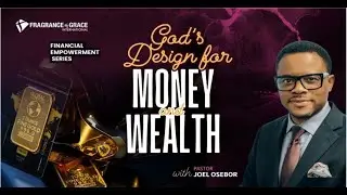 God's Design for Money & Wealth | Pastor Joel Osebor