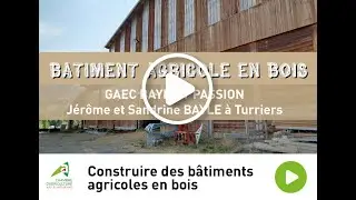 Construire des b&acirc;timents agricoles en bois : &Eacute;table et s&eacute;chage de foin en grange