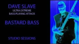 WORLDS FASTEST BASS PLAYER!  (1988)..DAVE SLAVE studio sessions # 3