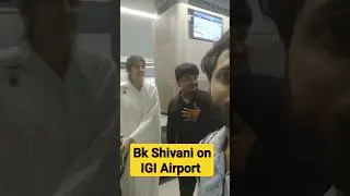 Bk Shivani - bhram Kumari Om Shanti #omshanti #bk #flight #airport #igi  #shivani