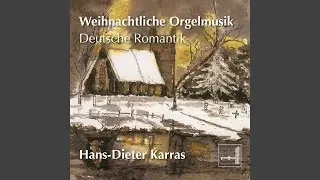Nun komm der Heiden Heiland, Op. 39