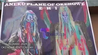 Echane Day 1 Okengwe