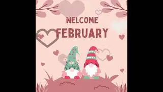 Welcome February ❤️&zwj;🔥💘💝