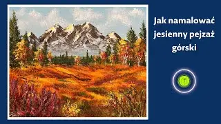 Jesienny pejzaż górski / Malowanie akrylami / dla początkujących