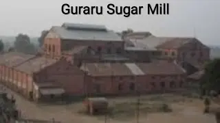 #Guraru Sugar Mill | #Gaya Bihar | #KK Music And Video