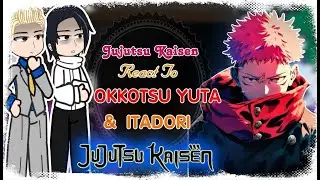 Jujutsu Kaisen React To Okkotsu Yuta & Itadori | JJK React To | Gacha Life | Gacha Club