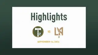 HIGHLIGHTS | Timbers2 vs. LAFC 2 | Sept. 14, 2024