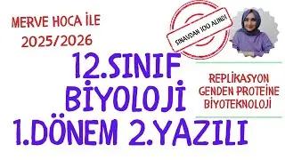 12.Sınıf Biyoloji 1.Dönem 2.Yazılı Hazırlık Çalışması