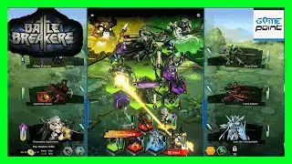 Battle Breakers Gameplay Walkthrough - New Android/iOS Game @GamePointPK