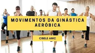 Movimentos da Ginástica Aeróbica