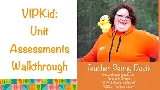 VIPKID Unit Assessments Walk Through - see description for a link to an updated video