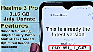 Realme 3 Pro || Got July Update in August🤦🤷
