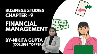 Class -12th |Business studies|ch-9 financial management#nikita gupta