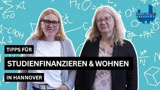 Tipps für Studienfinanzieren und Wohnen in Hannover