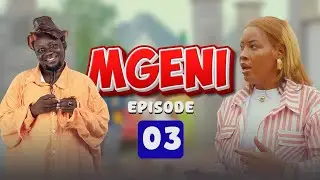 MGENI Eps 03 :BROTHER K MOBIMBA