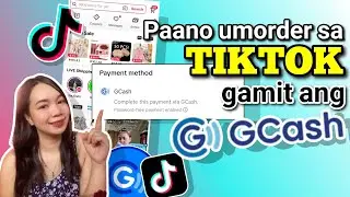PAANO UMORDER SA TIKTOK GAMIT ANG GCASH | Riencyll Cabile