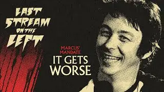 Last Stream on the Left /// June 11th, 2024 - It Gets Worse