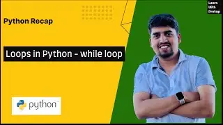 #12 - Loops in Python - while loop | Python for Beginners | Learn with Pratap