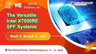 【Embedded World 2025 】WeLink & MiTwell  -  ASL Based SFF Solutions