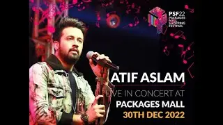 Atif Aslam Live @PackagesMall 30th Dec 2022
