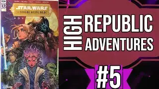Star Wars | Comic | The High Republic ADVENTURES #5 (Recap)