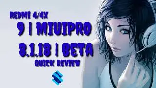 9 | MiuiPRO | 8.1.18 | BETA Redmi 4/4x (santoni)